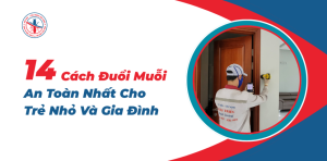 14 cach duoi muoi an toan nhat cho tre nho va gia dinh 1 970x477 1