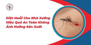 Diet-Muoi-Cho-Nha-Xuong-Hieu-Qua-An-Toan-Khong-Anh-Huong-San-Xuat